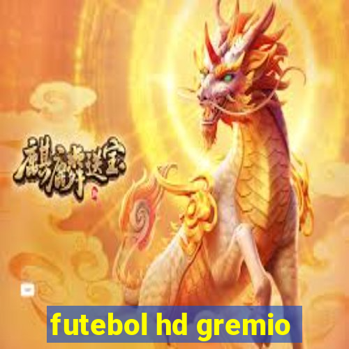 futebol hd gremio